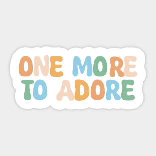 Groovy One More to Adore Pregnancy Reveal Baby Announcement Sticker